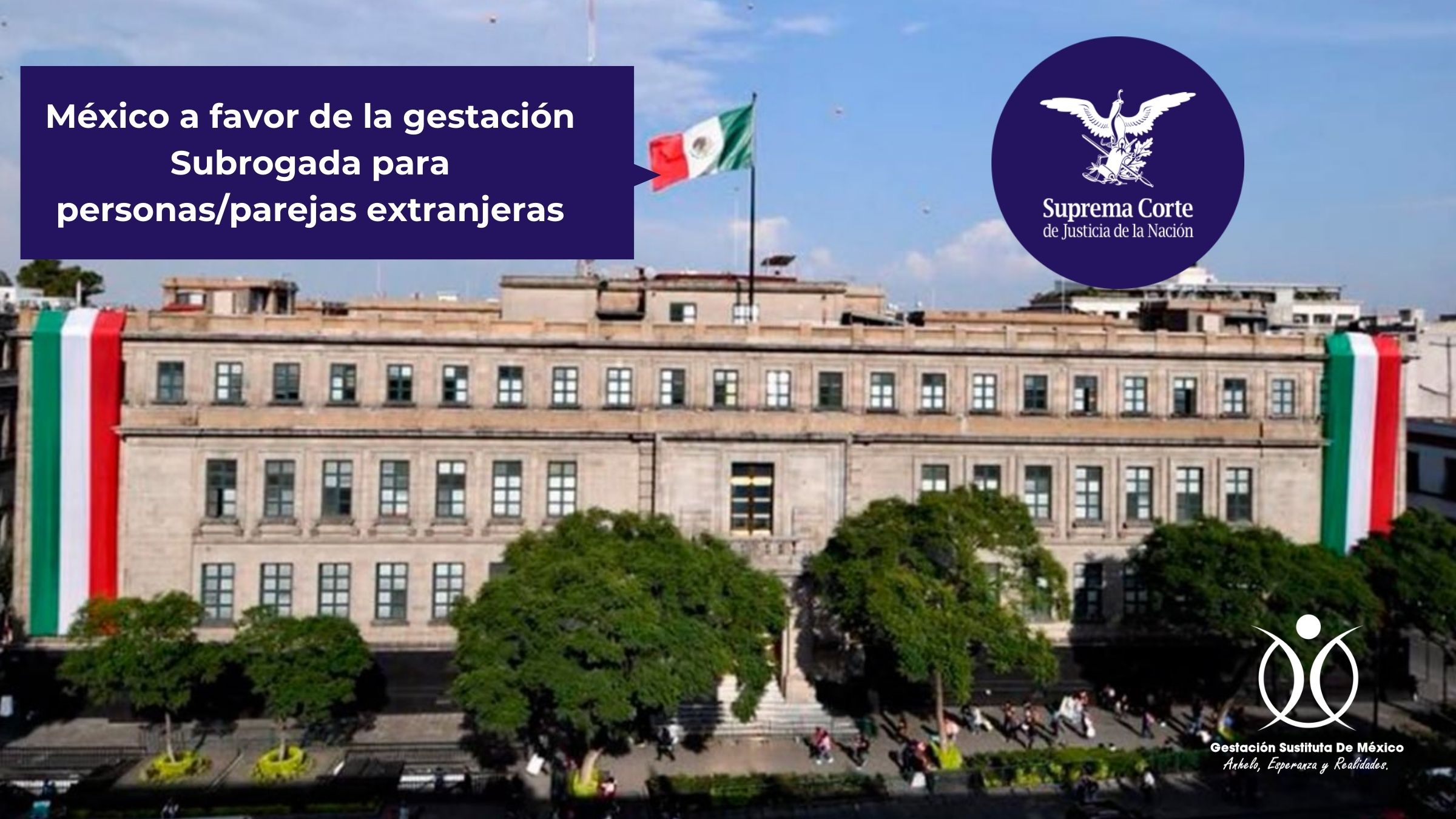 La Suprema Corte de Justicia de México falló a favor de la gestación Subrogada para personas/parejas extranjeras